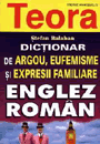 Dictionar de argou, eufemisme si expresii familiare englez roman de argou - Stefan Balaban