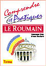Comprendre et pratiquer Le Roumain - Gheorghe Doca Alvaro Rocchetti