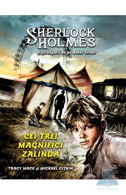 Cei trei magnifici Zalinda - Sherlock Holmes si strengarii de pe ?