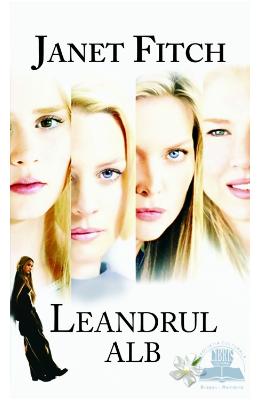 Leandrul alb - Janet Fitch