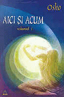 OSHO, Aici si acum vol I