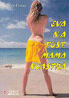 Beletristica, Eva n-a fost mama noastra (A1)