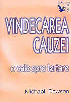 Ghid spiritual, Vindecarea cauzei o cale spre iertare