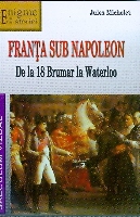 Literatura Politica, Franta sub Napoleon De la 18 Brumar la Waterloo