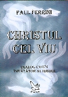 Ghid spiritual, Christul cel viu