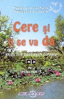 Ghid spiritual, Cere si ti se va da - vol II
