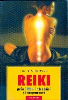 Reiki, kundalini, radiestezie, radionica, REIKI prin 100 intrebari si raspunsuri