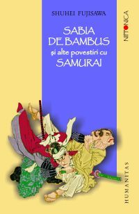 Beletristica, Sabia de bambus si alte povestiri cu samurai