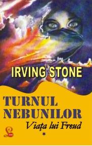 Biografii celebre, Turnul nebunilor. Viata lui Freud - vol. I