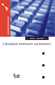 Prietenul meu calculatorul, Calculatorul: binefacere sau blestem?