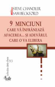 Arta succesului, 9 minciuni care va infraneaza afacerea... si adeva
