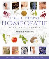 Medicina, Totul despre homeopatie Mica enciclopedie