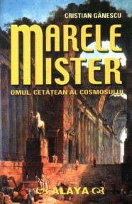 EGVM Experiente la Granita dintre Viata si Moarte, Marele mister Omul cetatean al cosmosului