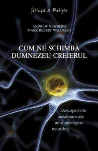 Religie si stiinta, Cum ne schimba Dumnezeu creierul