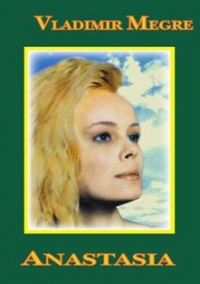 Siberia paranormala, Anastasia (1)