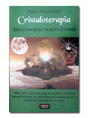 Terapii alternative, Cristaloterapia Tehnici energetice cu pietre si cr