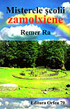 Abordarea holistica a lumii , Misterele scolii zamolxiene
