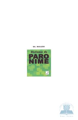 Dictionar de paronime - Ghe. Bulgar
