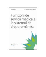 Furnizorii de servicii medicale in sistemul de drept romanesc (2008) - ...