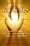 Ghid spiritual, Ascensiunea Comuniunea cu maestrii nemuritori si c