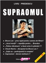 Exploziv, Supraomul BRUCE LEE