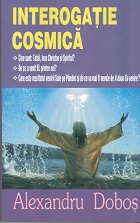 Ghid spiritual, Interogatie cosmica